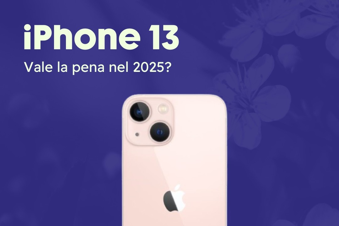 Ha ancora senso comprare un iPhone 13 nel 2025?